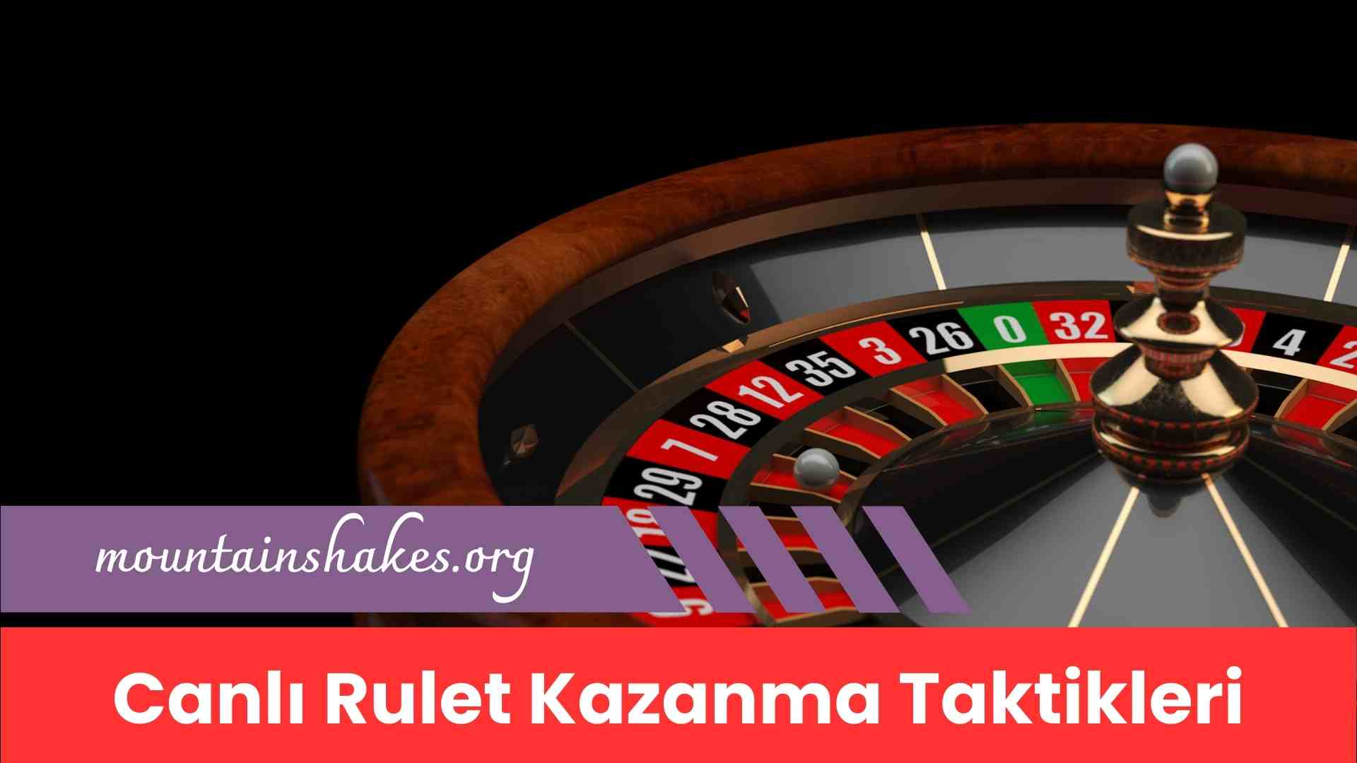 Canlı Rulet Kazanma Taktikleri