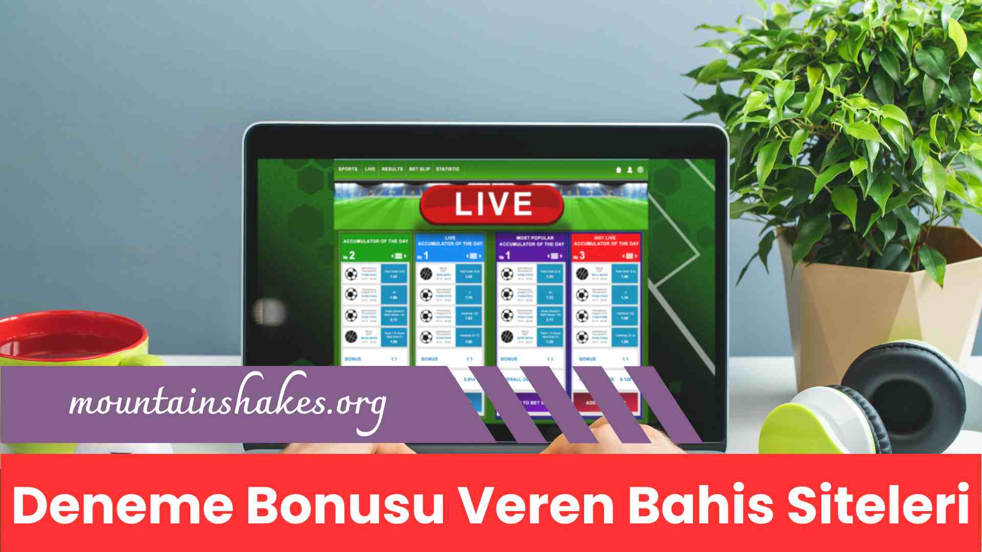 Deneme Bonusu Veren Bahis Siteleri